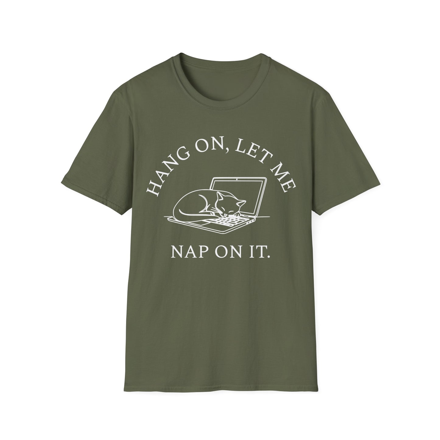Hang On, Let Me Nap On It T-Shirt