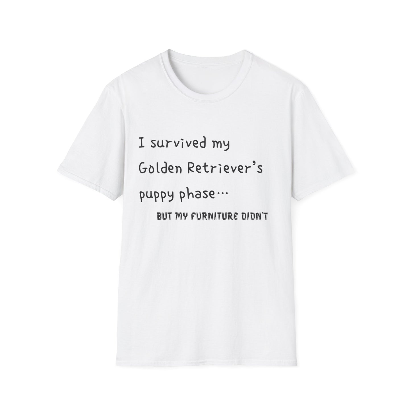 I Survived My Golden Retriever Puppy Phase, but T-Shirt