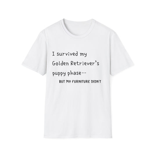 I Survived My Golden Retriever Puppy Phase, but T-Shirt