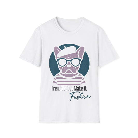 Frenchie, But Make It Fashion T-Shirt