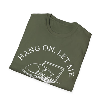Hang On, Let Me Nap On It T-Shirt