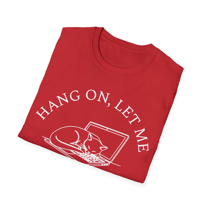 Hang On, Let Me Nap On It T-Shirt