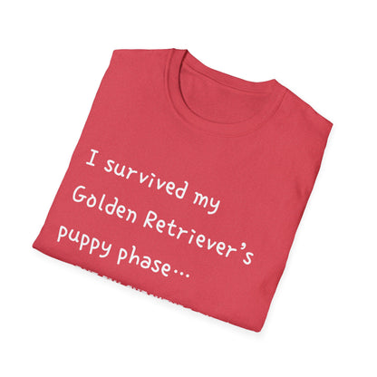 I Survived My Golden Retriever Puppy Phase, but T-Shirt