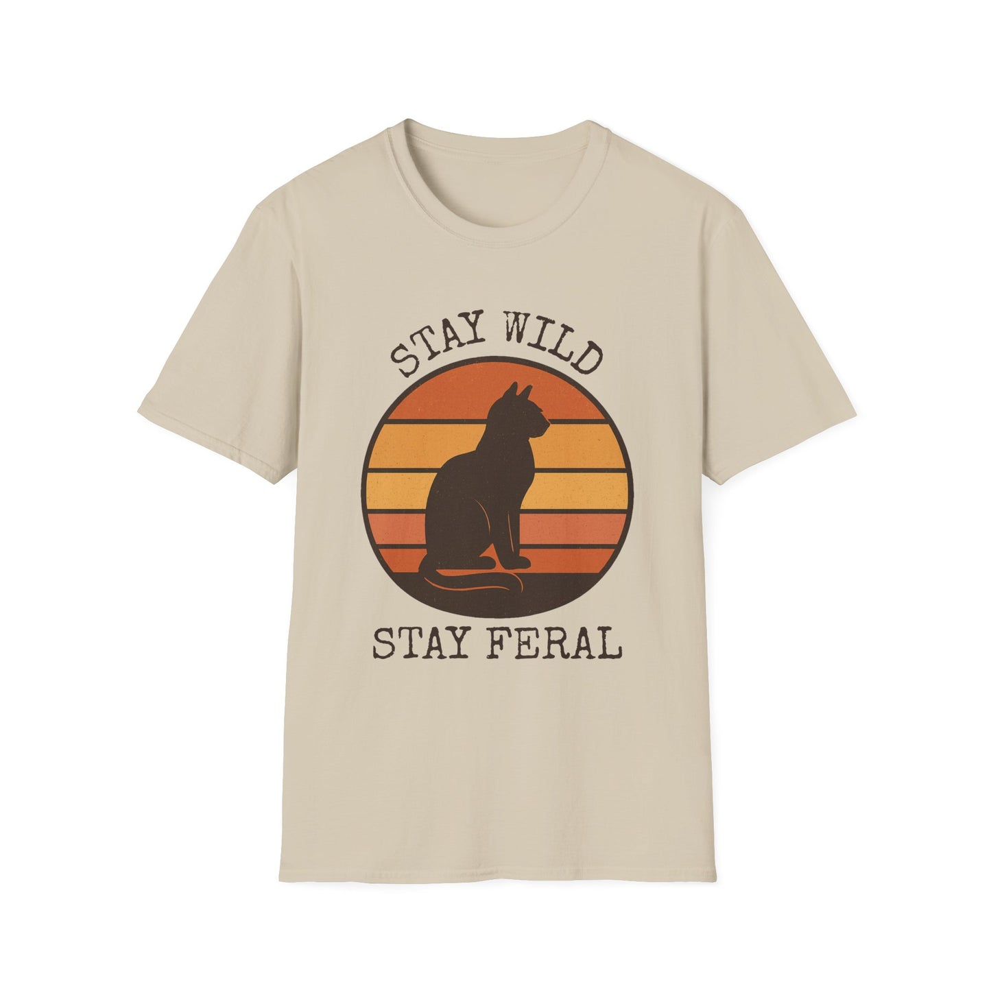 Stay Wild, Stay Feral T-Shirt