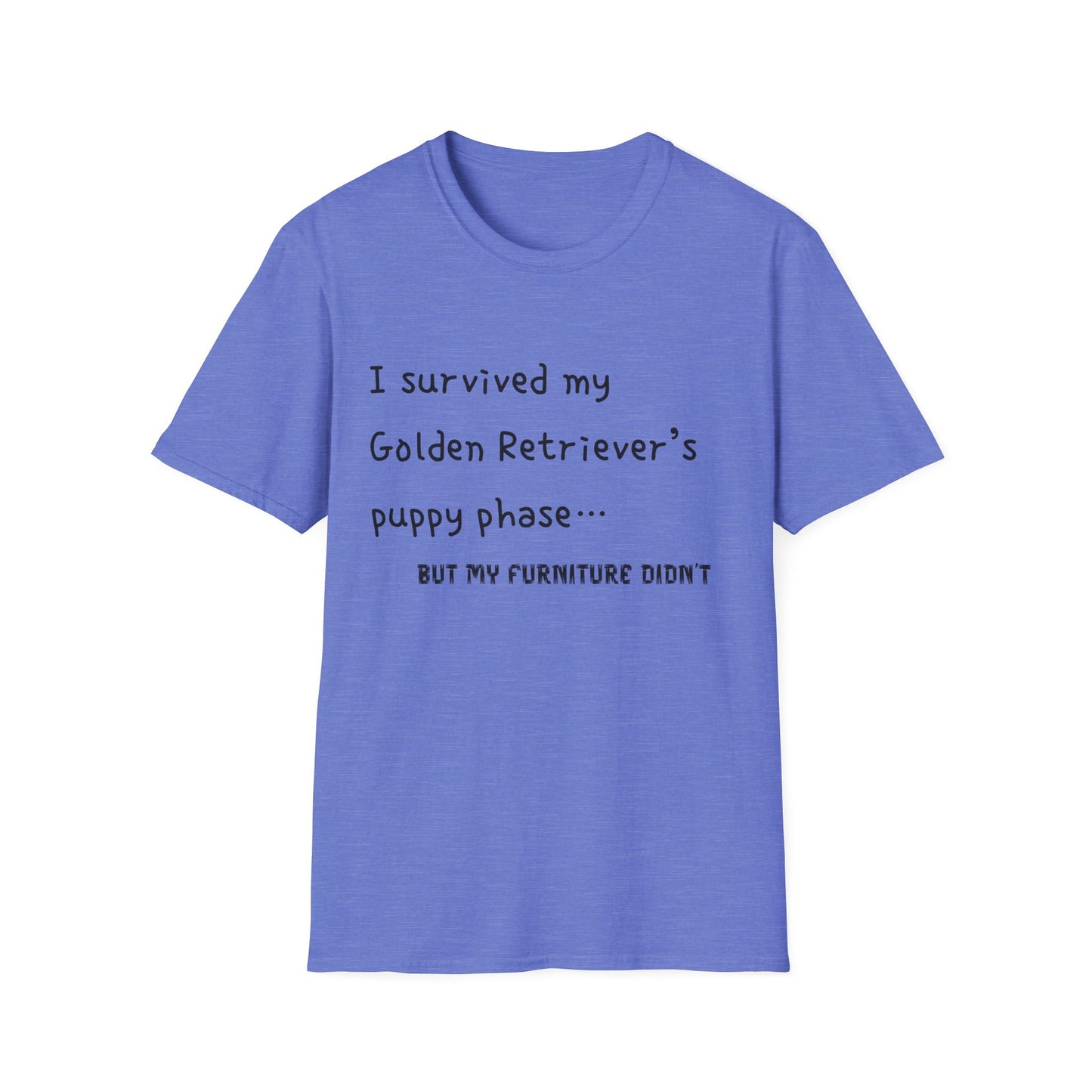 I Survived My Golden Retriever Puppy Phase, but T-Shirt