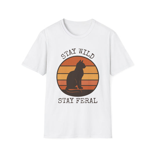 Stay Wild, Stay Feral T-Shirt