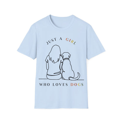 Just A Girl Who Loves Dogs T-Shirt
