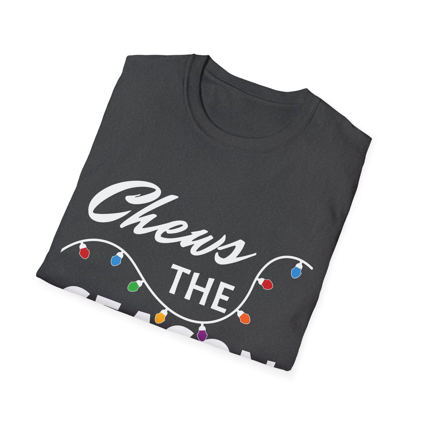 Chews The Season T-Shirt