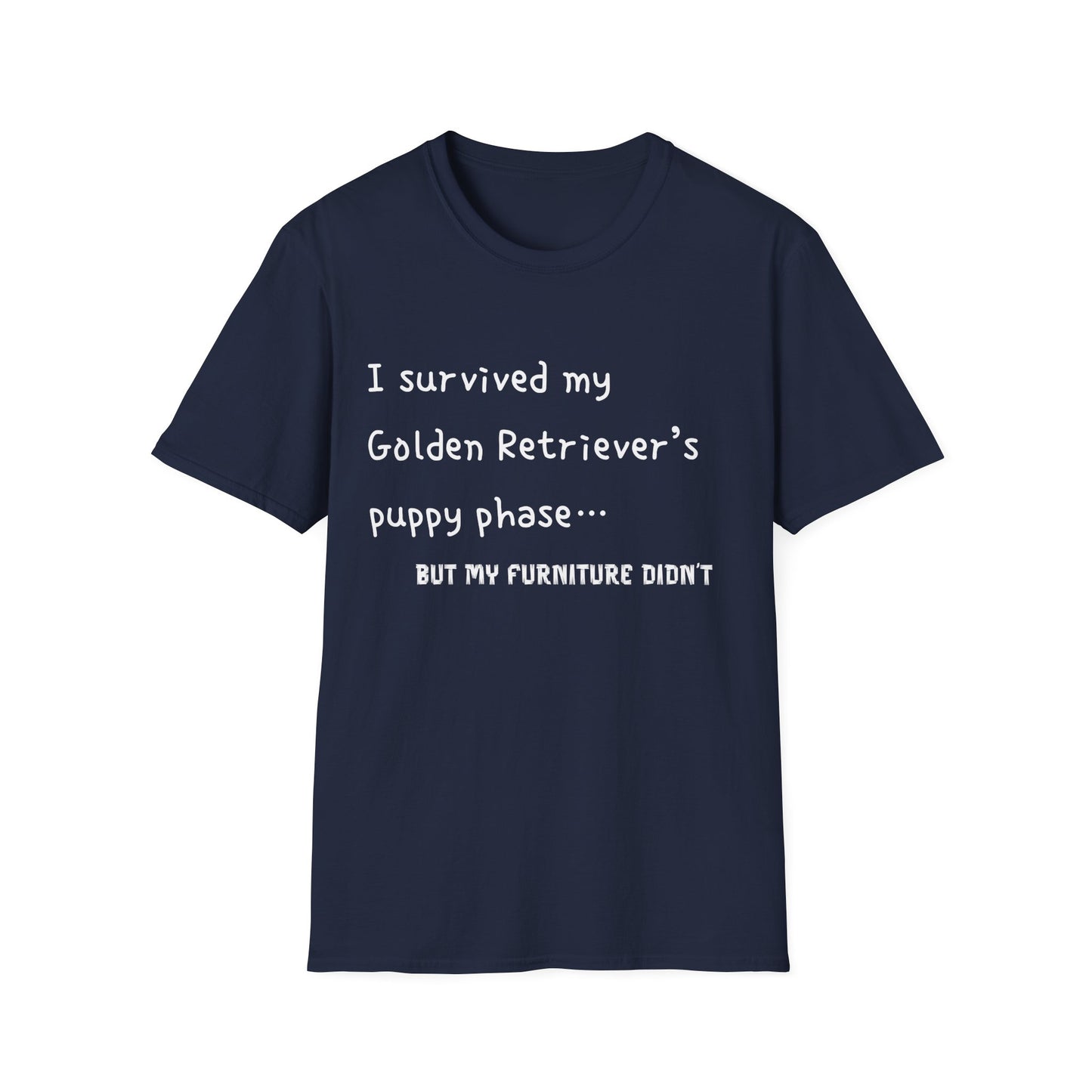 I Survived My Golden Retriever Puppy Phase, but T-Shirt