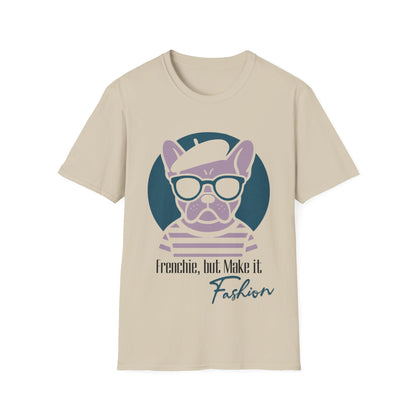 Frenchie, But Make It Fashion T-Shirt