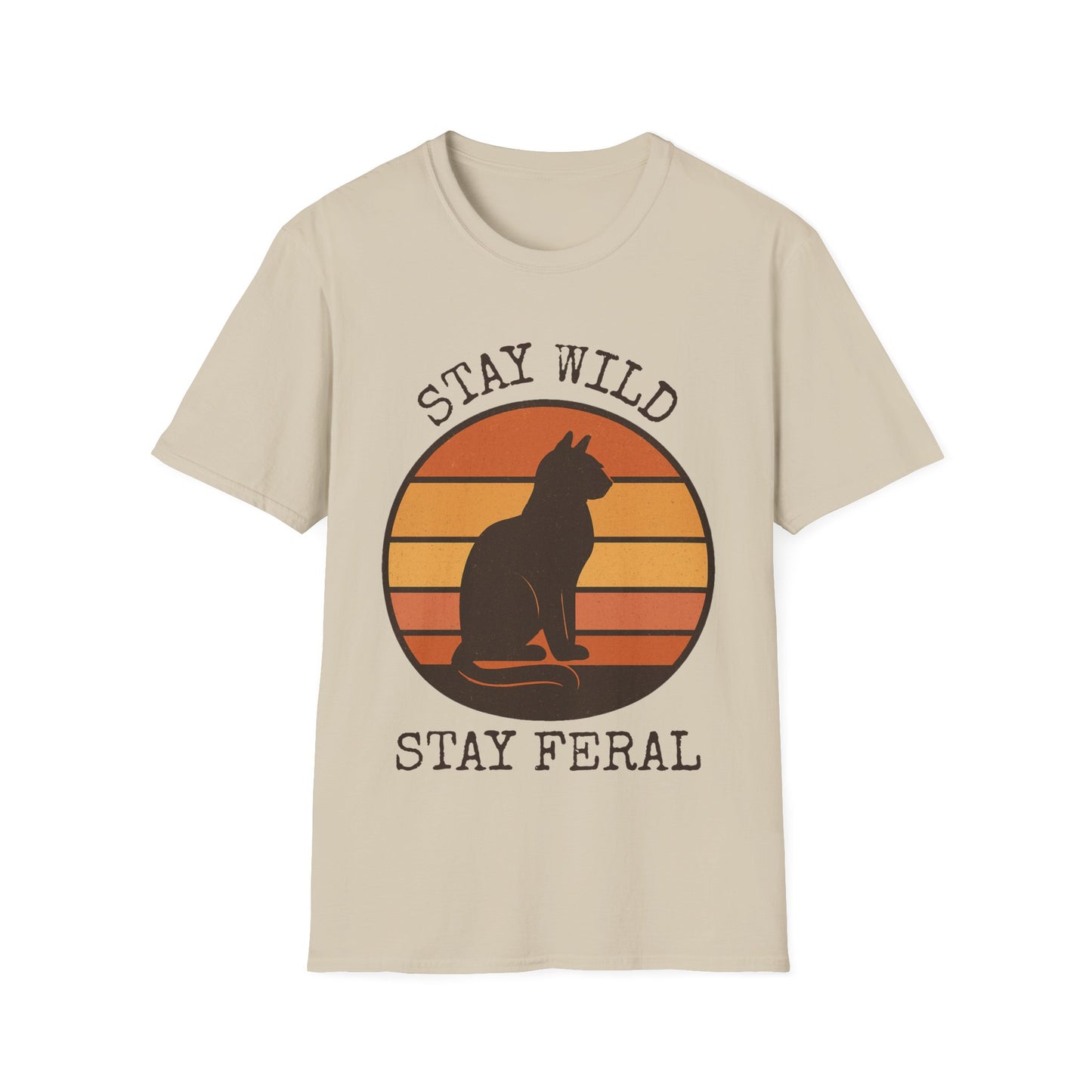Stay Wild, Stay Feral T-Shirt