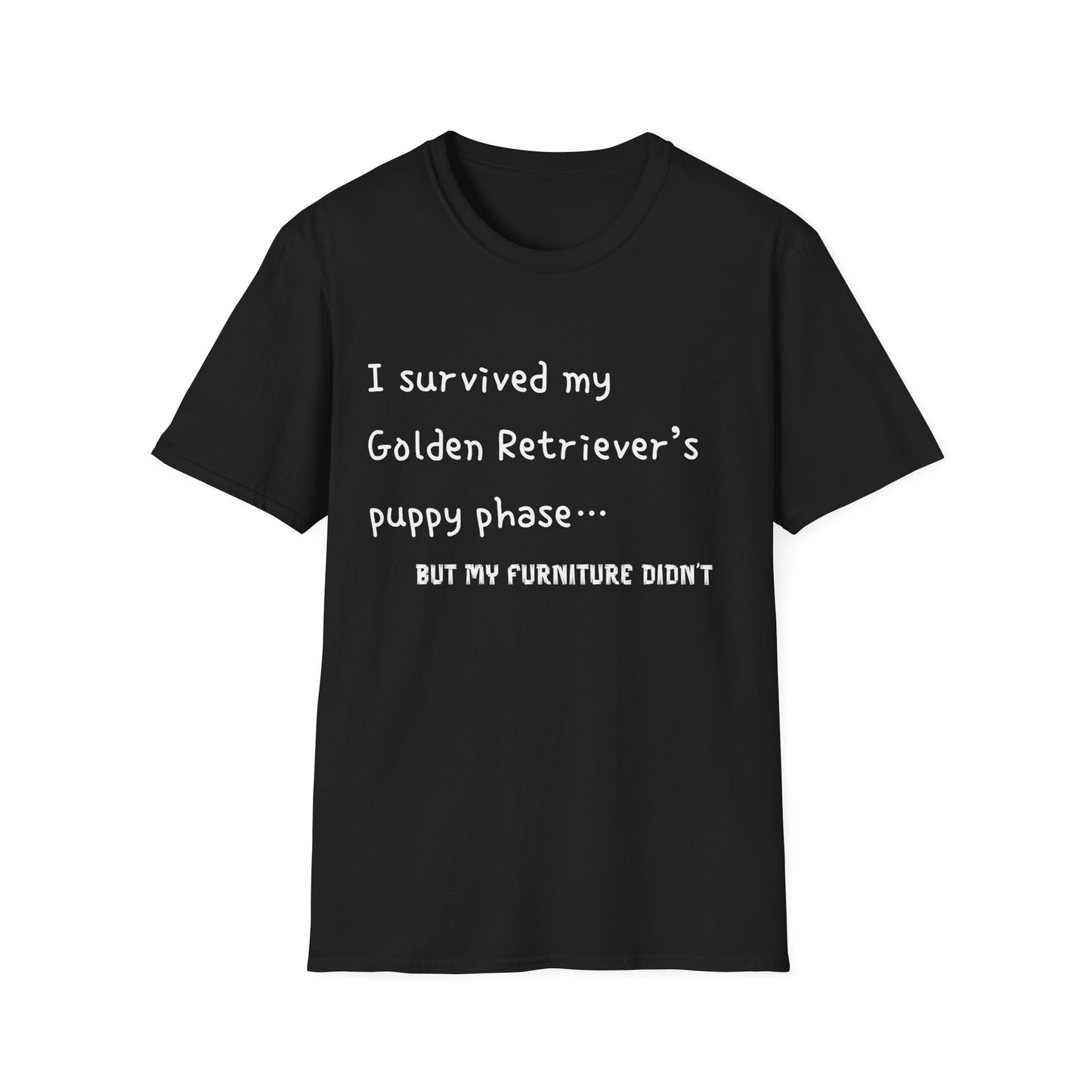 I Survived My Golden Retriever Puppy Phase, but T-Shirt