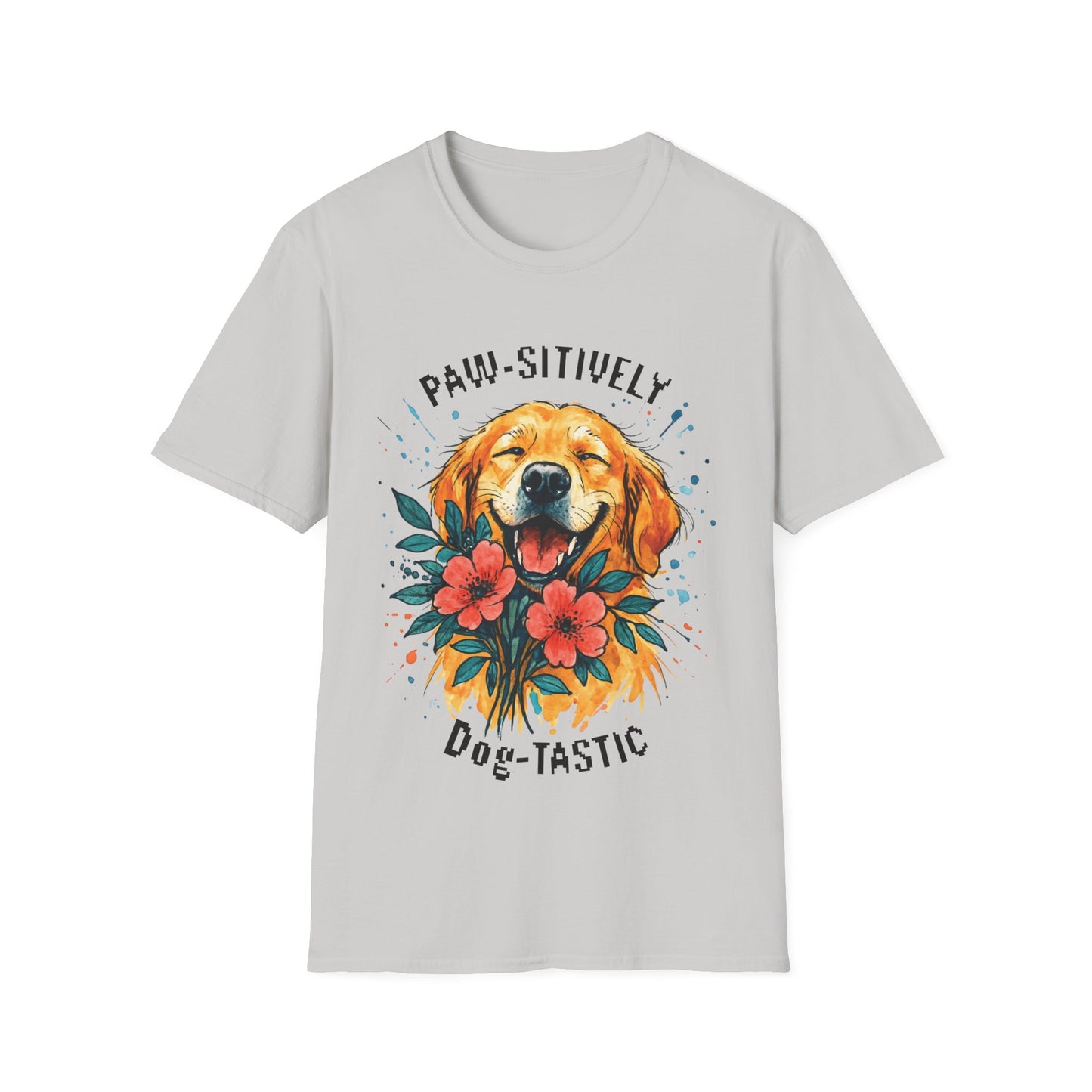 Paw-sitively Dog-tastic T-Shirt