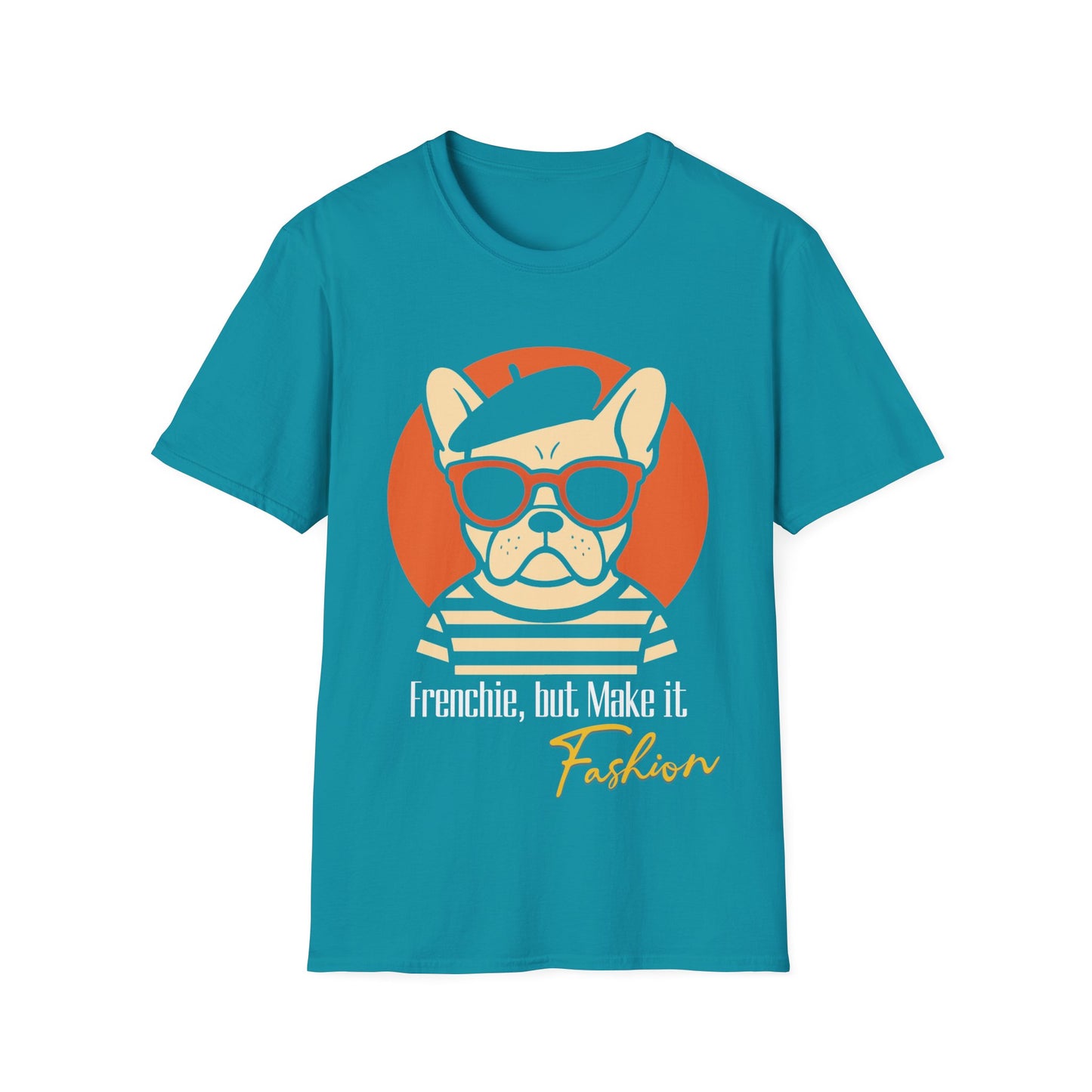 Frenchie, But Make It Fashion T-Shirt