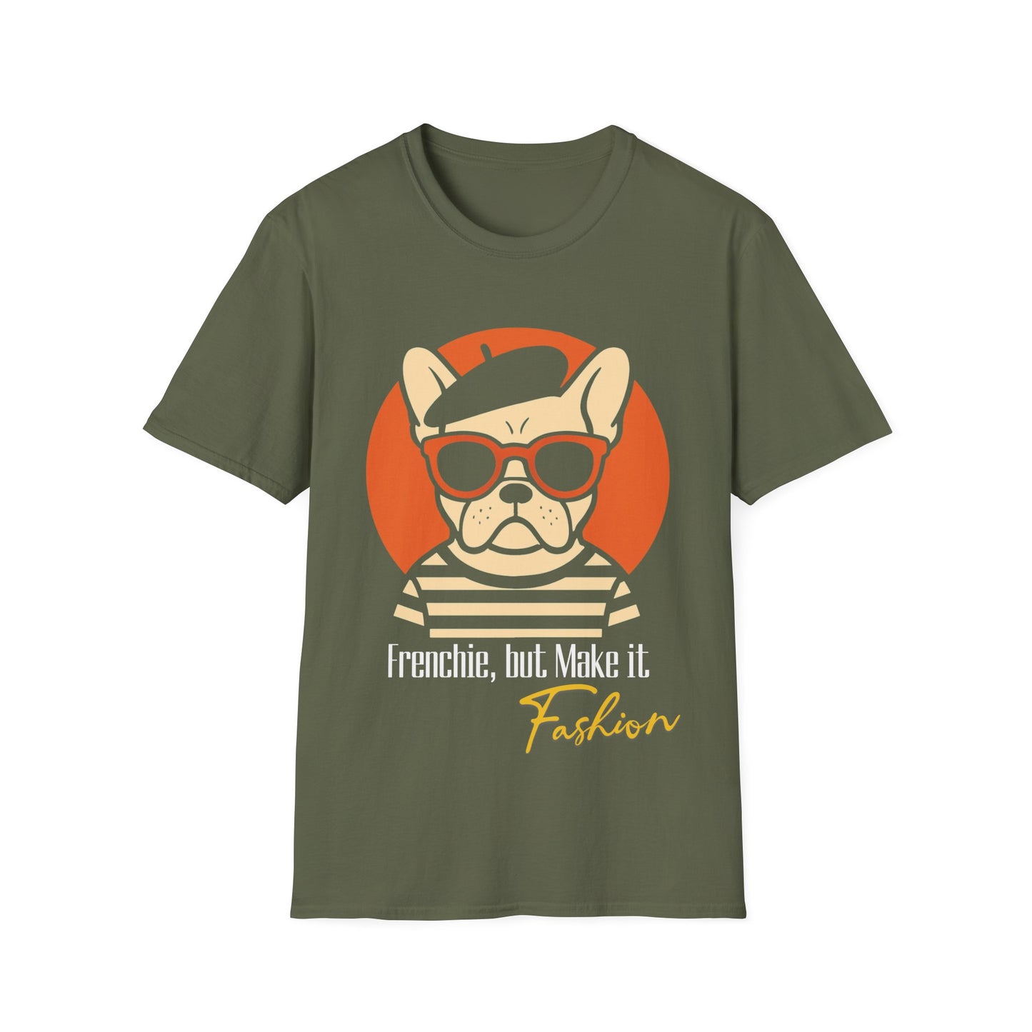 Frenchie, But Make It Fashion T-Shirt