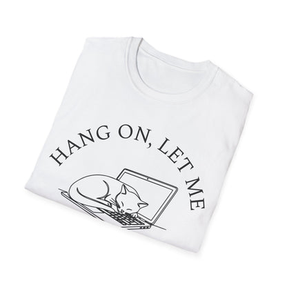 Hang On, Let Me Nap On It T-Shirt