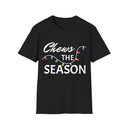 Chews The Season T-Shirt
