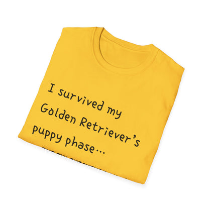 I Survived My Golden Retriever Puppy Phase, but T-Shirt