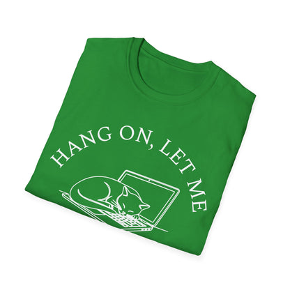 Hang On, Let Me Nap On It T-Shirt