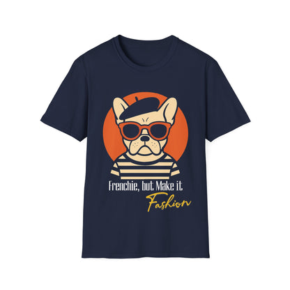 Frenchie, But Make It Fashion T-Shirt